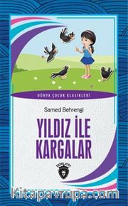 Yıldız İle Kargalar Dünya Çocuk Klasikleri (7-12 Yaş)