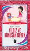 Yıldız ve Konuşan Bebek Dünya Çocuk Klasikleri (7-12 Yaş)