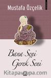 Bana Seni Gerek Seni