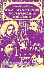 Osmanlı İmparatorluğunda İnkılap Hareketleri ve Milli Mücadele