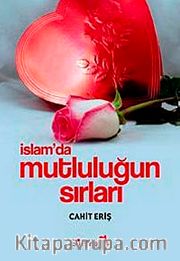 İslam'da Mutluluğun Sırları