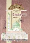 Destegül 40 Hadis -2 & Allah Rasulünden Öğütler