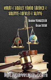 Mirat-ı Adalet Yahud Tarihçe-i Adliyye-i Devlet-i Aliyye 