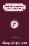Oryantalistlere Göre Alevilik ve Bektaşilik