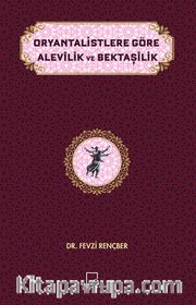 Oryantalistlere Göre Alevilik ve Bektaşilik