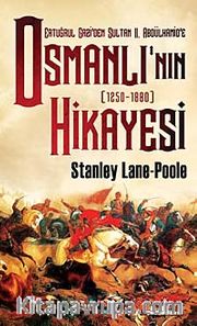 Ertuğrul Gazi'den Sultan II. Abdülhamid'e Osmanlı'nın Hikayesi