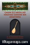 Cahan ile Abdullah Hikayesi Üzerine Bir Araştırma