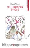 Telli Horozun Öyküsü