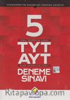 5 TYT AYT Deneme Sınavı