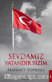Sevdamız Vatandır Bizim