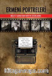 Ermeni Portreleri Millet-i Sadıka’dan Hayk’ın Çocuklarına