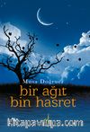 Bir Ağıt Bin Hasret