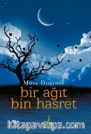 Bir Ağıt Bin Hasret