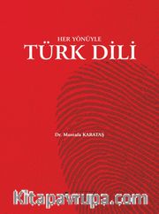 Her Yönüyle Türk Dili
