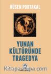 Yunan Kültüründe Tragedya