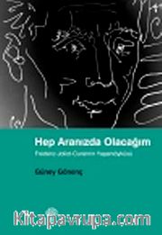 Hep Aranızda Olacağım <br /> Frederic Joliot-Curie'nin Yaşamöyküsü