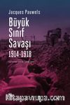 Büyük Sınıf Savaşı (1914-1918)