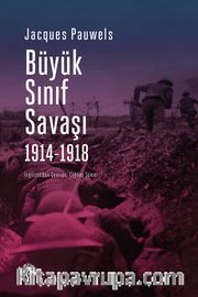 Büyük Sınıf Savaşı (1914-1918)
