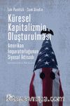 Küresel Kapitalizmin Oluşturulması & : Amerikan İmparatorluğunun Siyasal İktisadı
