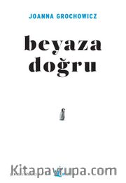 Beyaza Doğru