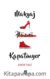 Makyaj Hüznü Kapatmıyor