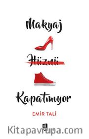 Makyaj Hüznü Kapatmıyor