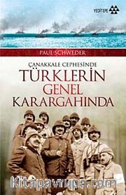 Çanakkale Cephesinde Türklerin Genel Karargahında