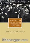 Türk Eğitim Tarihinden Esintiler