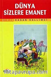 Dünya Sizlere Emanet