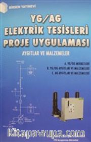 YG / AG Elektrik Tesisleri Proje Uygulaması <br /> Aygıtlar ve Malzemeler