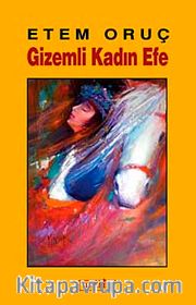Gizemli Kadın Efe