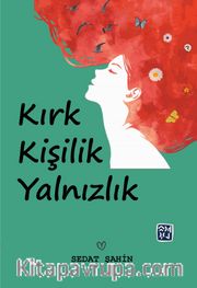 Kırk Kişilik Yalnızlık