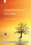 Hayallerimiz ve Gerçekler