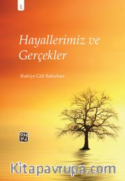 Hayallerimiz ve Gerçekler