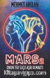 M'ars 2 & Onun Tek Suçu Aşık Olmaktı