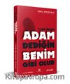 Adam Dediğin Benim Gibi Olur