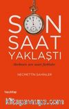 Son Saat Yaklaştı