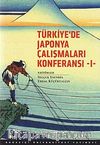 Türkiye'de Japonya Çalışmaları Konferansı -1