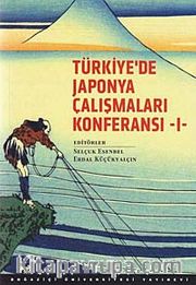 Türkiye'de Japonya Çalışmaları Konferansı -1
