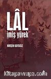 Lal İmiş Yürek