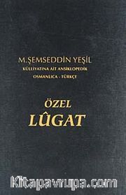 Osmanlıca-Türkçe Özel Lügat