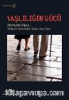 Yaşlılığın Gücü