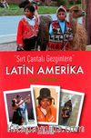 Sırt Çantalı Gezginlere: Latin Amerika