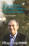 Hayallerim, Prensiplerim ve Yaşadıklarım