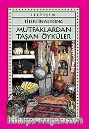 Mutfaklardan Taşan Öyküler