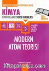 Kimya Modern Atom Teorisi Konu Anlatımlı Soru Bankası
