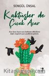 Kaktüsler de Çiçek Açar