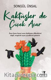 Kaktüsler de Çiçek Açar