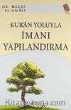 Kur'an Yoluyla İmanı Yapılandırma