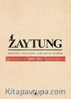 Zaytung & Dürüst, Tarafsız, Ahlaksız Haber 2009-2011